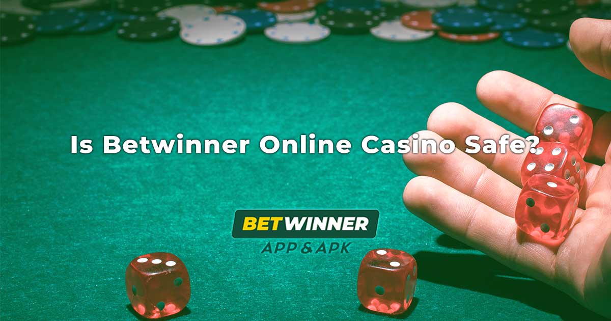 Is Betwinner Online Casino Safe