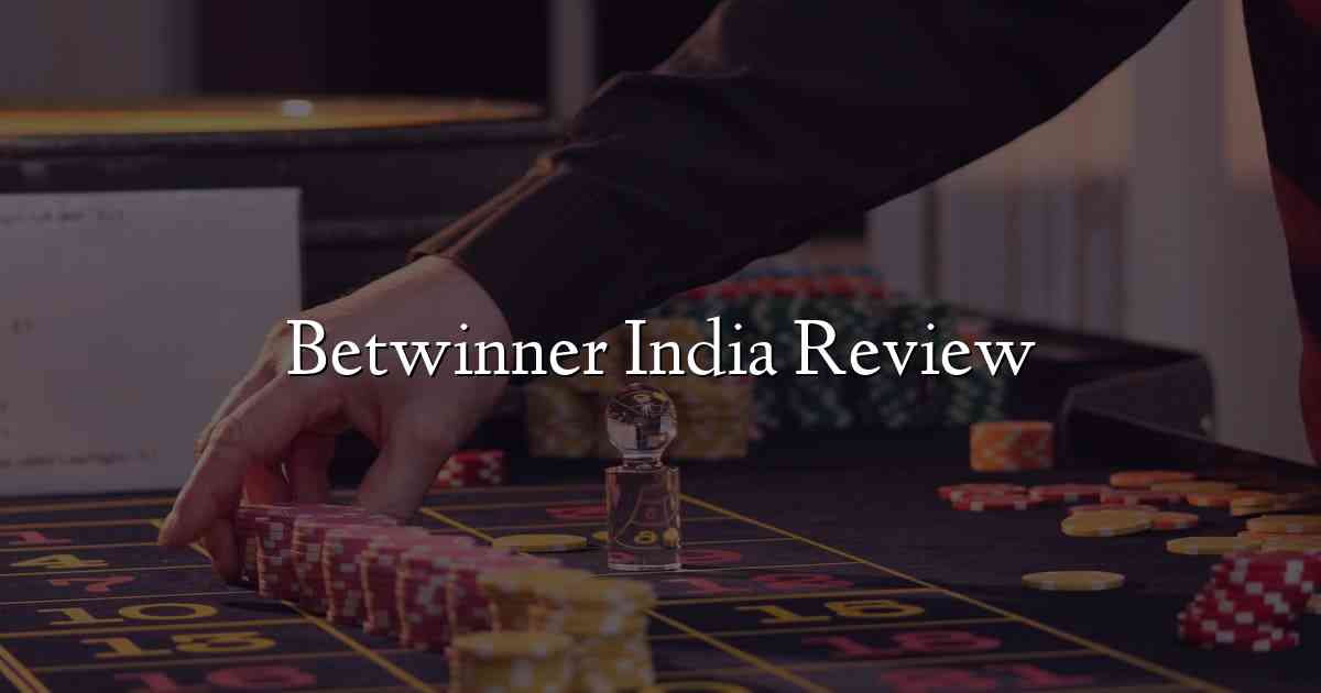 Betwinner India Review