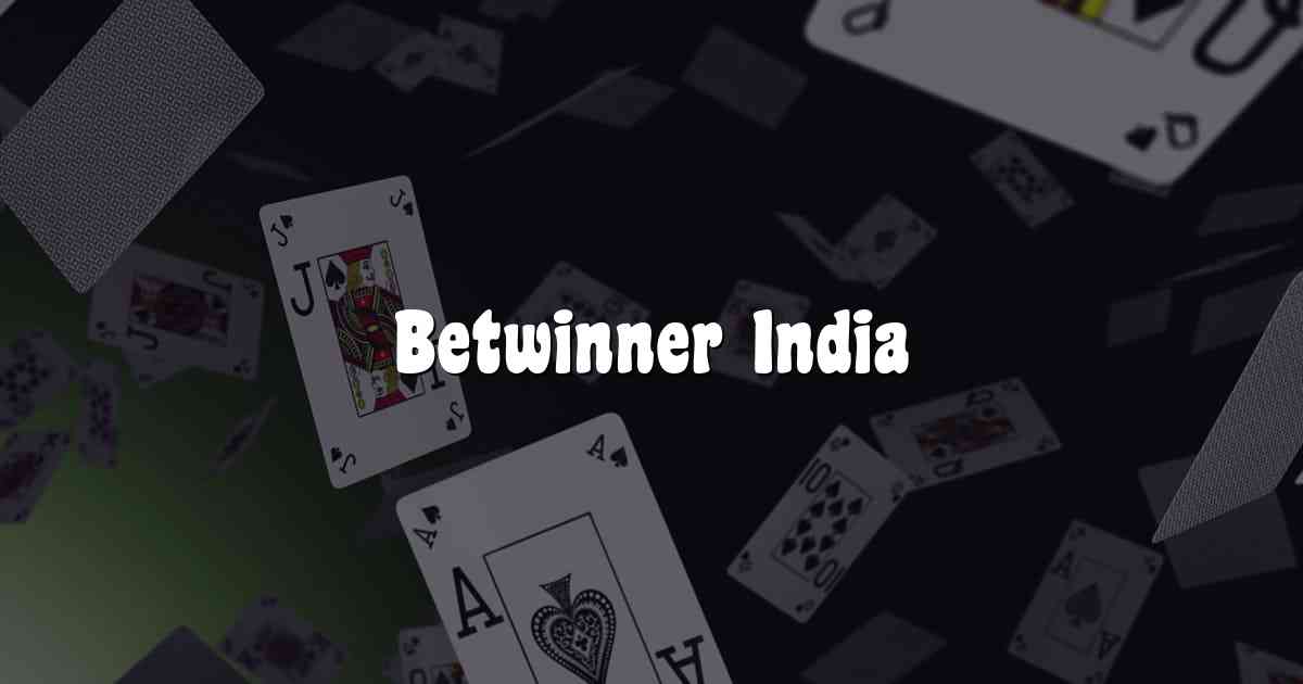 Betwinner India