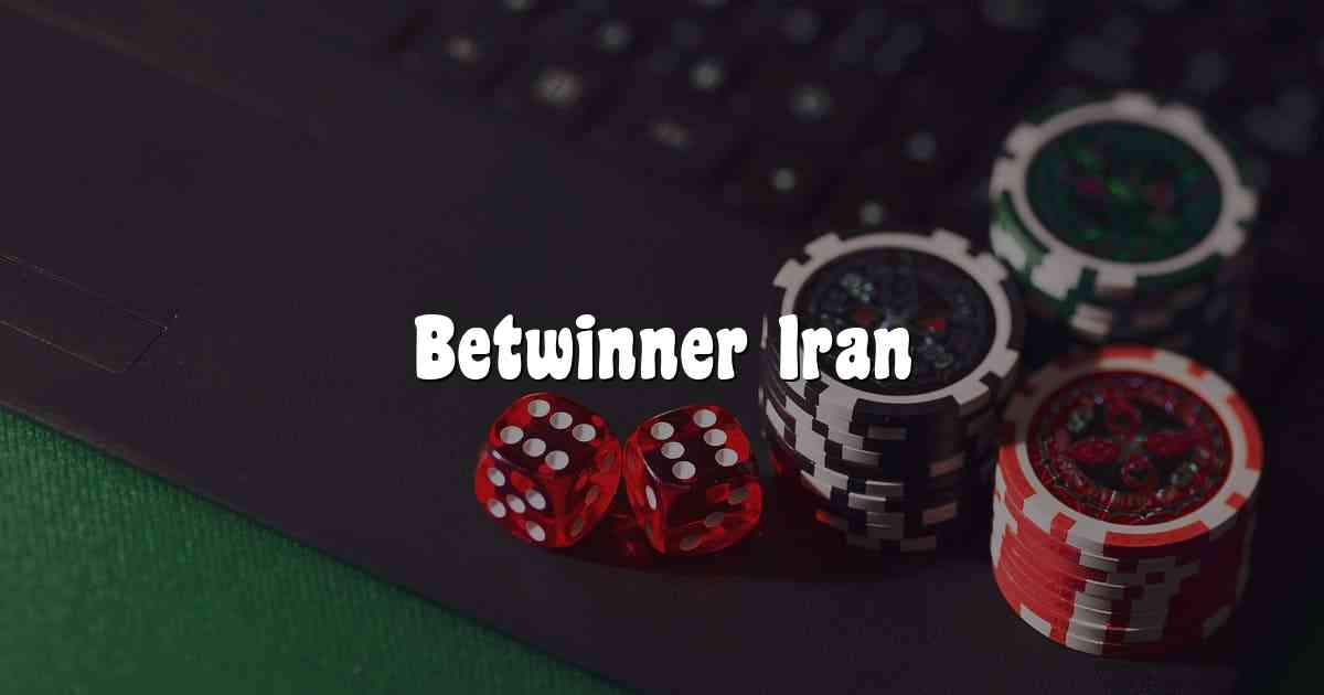Betwinner Iran