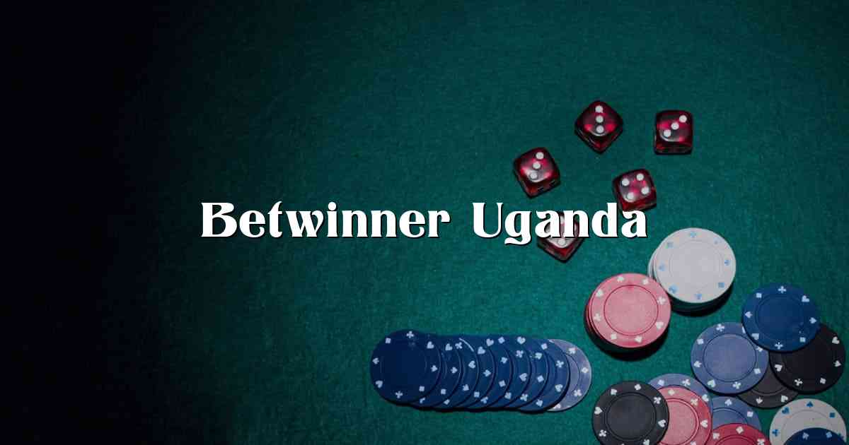 Betwinner Uganda